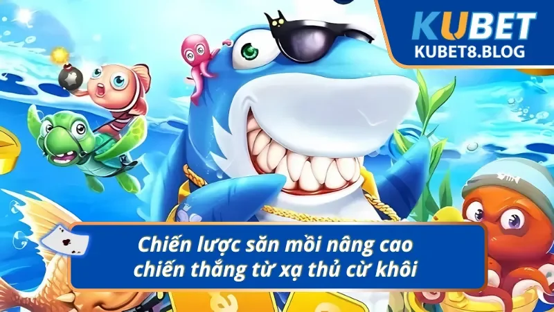 Nâng cao lợi nhuận với chiến thuật săn mồi điêu luyện